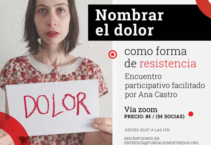 Nombrar el dolor como forma de resistencia – Taller vía Zoom